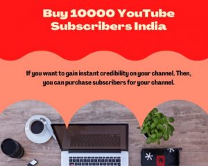 Buy 10000 YouTube Subscribers India