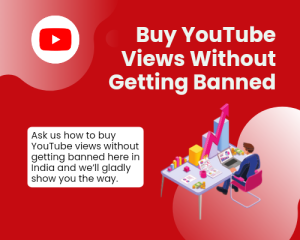 Buy YouTube Views Without Getting Banned