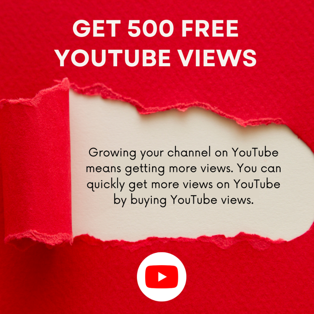 Red torn paper with text 'GET 500 FREE YOUTUBE VIEWS'