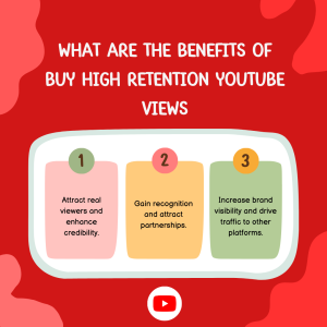 This infographic highlights some of the potential advantages of acquiring high retention YouTube views.