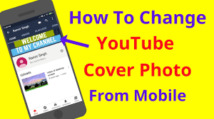 Smartphone screen displaying steps to add a cover photo to a YouTube video