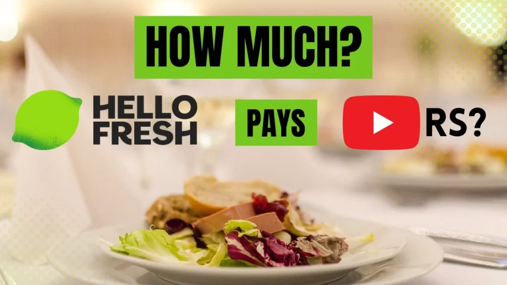 How Much Does HelloFresh Pay YouTubers - Influencer Compensation Insights