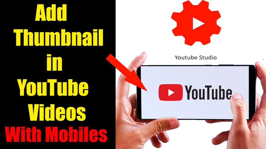 Step-by-step guide on adding a thumbnail to a YouTube video without using YouTube Studio