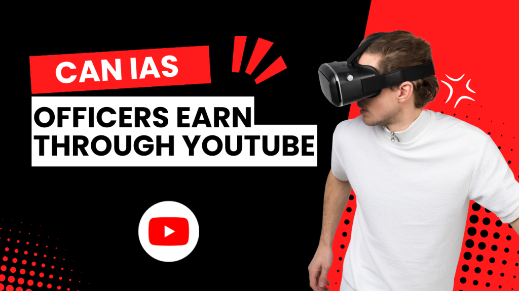 A man wearing a VR headset, looking to the side, with text next to him that reads "Can IAS Officers Earn Through YouTube?".