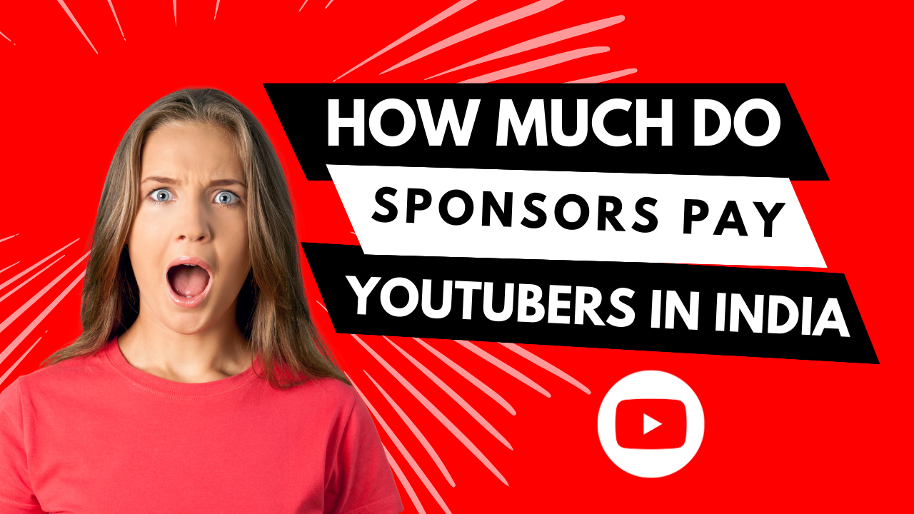 Woman with surprised expression next to text asking 'How Much Do Sponsors Pay YouTubers in India?' with YouTube logo.
