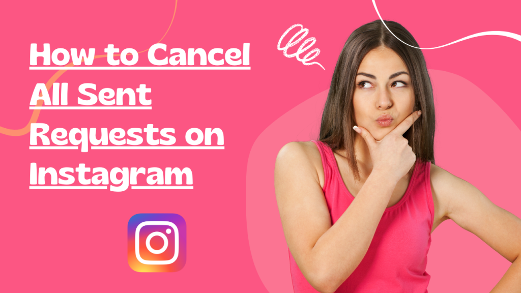 A thumbnail image for a YouTube video titled "How to Cancel All Sent Requests on Instagram." The background is pink with a light pink abstract shape.