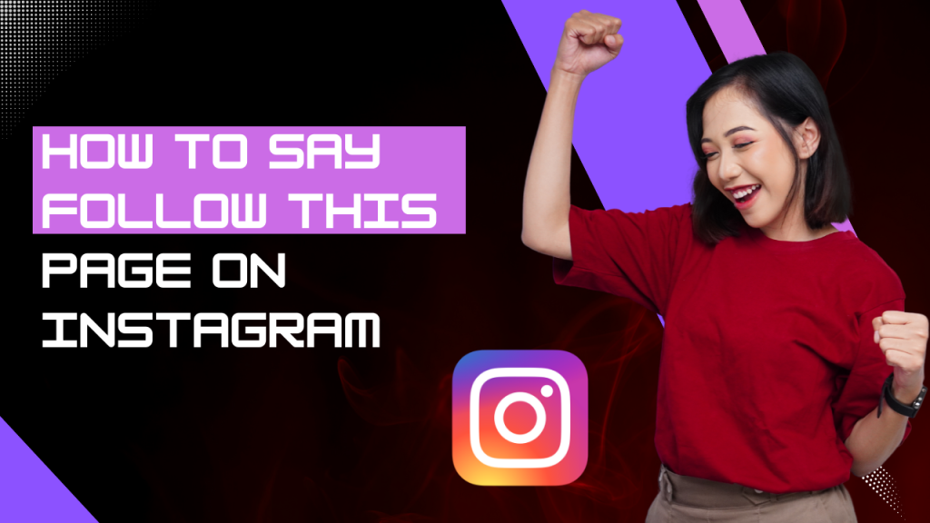 A cheerful woman in a red shirt with raised fists, celebrating. The text reads "HOW TO SAY FOLLOW THIS PAGE ON INSTAGRAM" with the Instagram logo at the bottom.