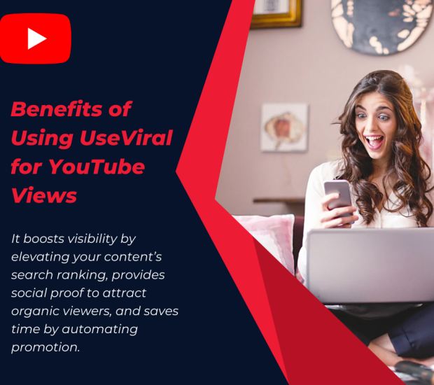 Benefits of Using UseViral for YouTube Views The text on the image reads: "Benefits of Using UseViral for YouTube Views".