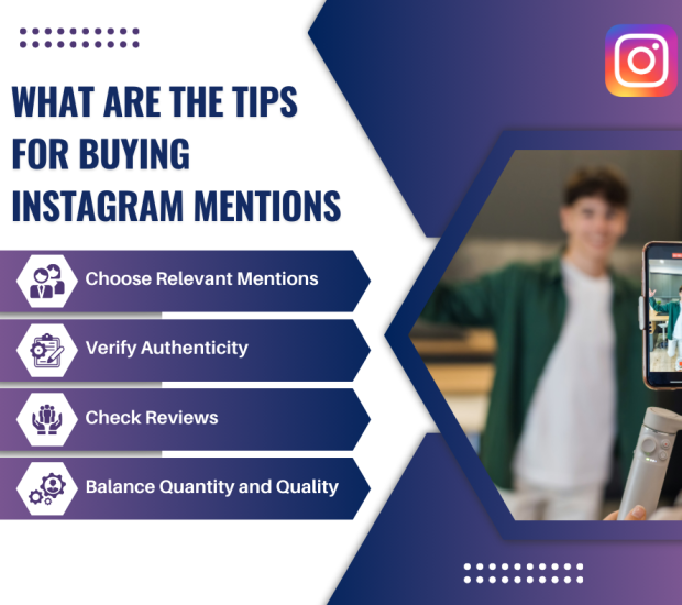 What are the Tips for Buying Instagram Mentions (1) Infographic titled "What Are the Tips for Buying Instagram Mentions" with four tips: Choose Relevant Mentions, Verify Authenticity, Check Reviews, and Balance Quantity and Quality.