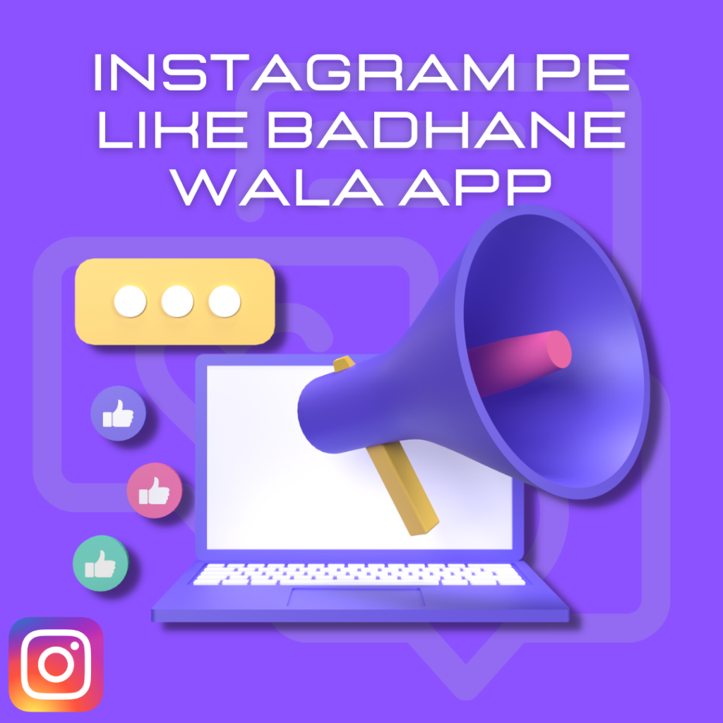 A vibrant purple background with a laptop and a megaphone, surrounded by like icons and a chat bubble. The text at the top reads "Instagram Pe Like Badhane Wala App" in Hindi, with the Instagram logo in the bottom left corner.