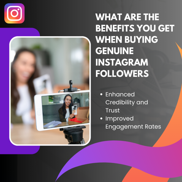 What Are The Benefits You Get When Buying Genuine Instagram Followers A promotional graphic discussing the benefits of buying genuine Instagram followers. The image features a person recording a video on a smartphone, with text emphasizing enhanced credibility, trust, and improved engagement rates.
