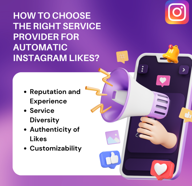 How to Choose the Right Service Provider for Automatic Instagram Likes A digital graphic with the title "How to Choose the Right Service Provider for Automatic Instagram Likes?" displayed alongside a smartphone with Instagram-like icons, including hearts, thumbs-up, and notification symbols.