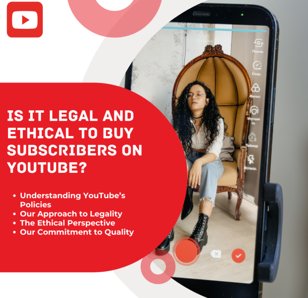 Is It Legal and Ethical to Buy Subscribers on YouTube A mobile phone displaying a video recording of a woman seated in a regal-looking chair, with the video interface visible on the screen. The image is overlaid with a red circular graphic and bold text asking, "Is it legal and ethical to buy subscribers on YouTube?" followed by bullet points related to YouTube policies, legality, ethics, and quality commitment.