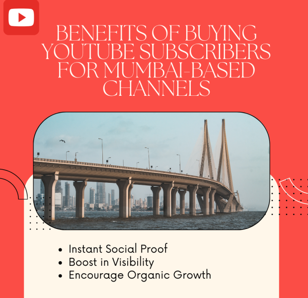 Benefits of Buying YouTube Subscribers for Mumbai-Based Channels An image of the Bandra-Worli Sea Link in Mumbai with bold red text explaining the benefits of buying YouTube subscribers for Mumbai-based channels.