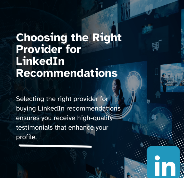 Choosing the Right Provider for LinkedIn Recommendations Graphic titled 'Choosing the Right Provider for LinkedIn Recommendations,' featuring a futuristic design with holographic images.