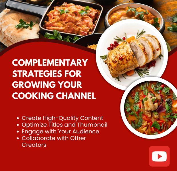 Complementary Strategies for Growing Your Cooking Channel "Complementary strategies for growing your cooking channel" text with images of delicious food like curry dishes, roasted meat, and vegetable soup.