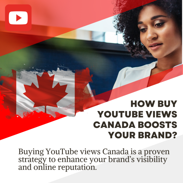 How Buy YouTube Views Canada Boosts Your Brand The text reads: "How Buy YouTube Views Canada Boosts Your Brand?"