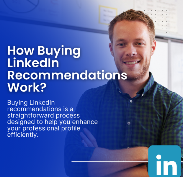 How Buying LinkedIn Recommendations Work A professional-themed graphic with a gradient blue background, featuring a smiling man in a plaid shirt with arms crossed. The headline reads, "How Buying LinkedIn Recommendations Work?"