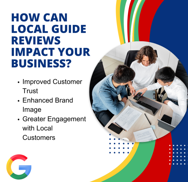 How Can Local Guide Reviews Impact Your Business How Can Local Guide Reviews Impact Your Business?