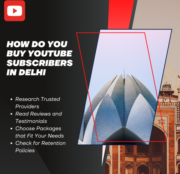 How Do You Buy YouTube Subscribers in Delhi The text asks, "How do you buy YouTube subscribers in Delhi?" and provides bullet points on how to do so, including researching trusted providers and checking reviews.