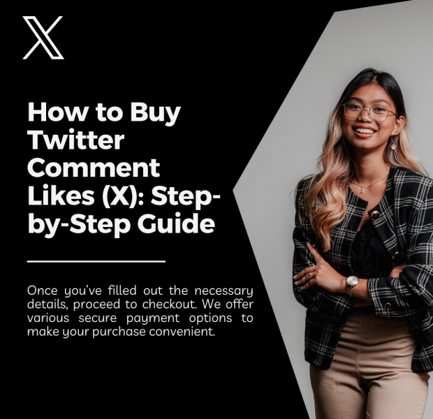 How to Buy Twitter Comment Likes (X)_ Step-by-Step Guide he text on a black and gray background reads, "How to Buy Twitter Comment Likes (X): Step-by-Step Guide," followed by, "Once you’ve filled out the necessary details, proceed to checkout.