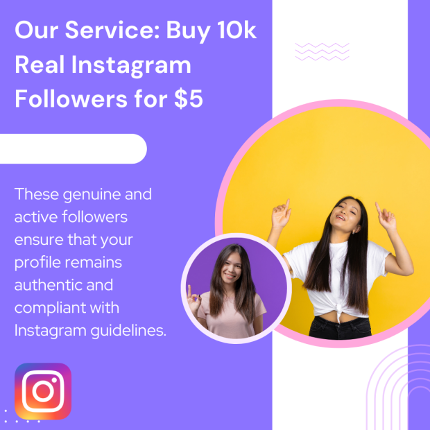 Our Service - Buy 10k Real Instagram Followers for $5 A promotional graphic offering 10,000 real Instagram followers for $5.