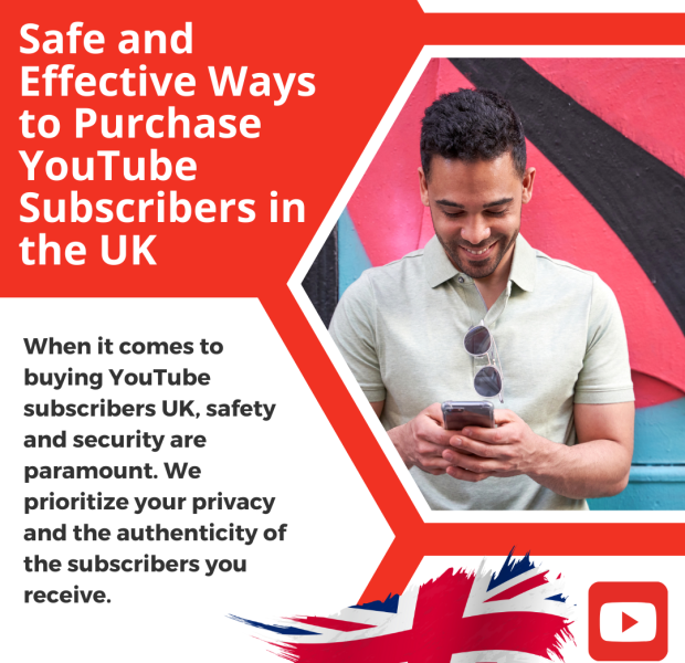 Safe and Effective Ways to Purchase YouTube Subscribers in the UK text about purchasing YouTube subscribers in the UK safely and securely, alongside a UK flag.