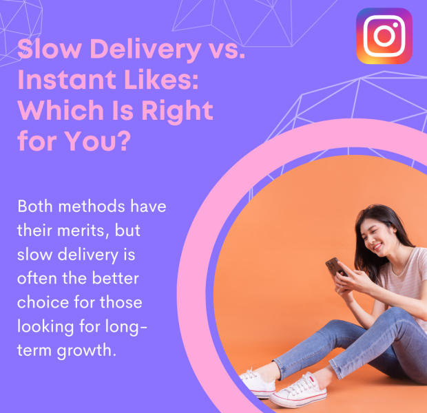 Slow Delivery vs. Instant Likes Which Is Right for You A promotional Instagram post with the title "Slow Delivery vs. Instant Likes: Which Is Right for You?" on a purple background.