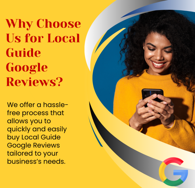 Why Choose Us for Local Guide Google Reviews The image features bold text that reads, "Why Choose Us for Local Guide Google Reviews?" alongside a colorful, dynamic design with a Google logo at the bottom right.