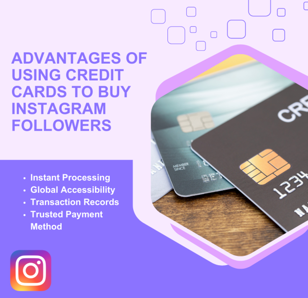 Advantages of Using Credit Cards to Buy Instagram Followers A promotional digital graphic highlighting the advantages of using credit cards to buy Instagram followers.
