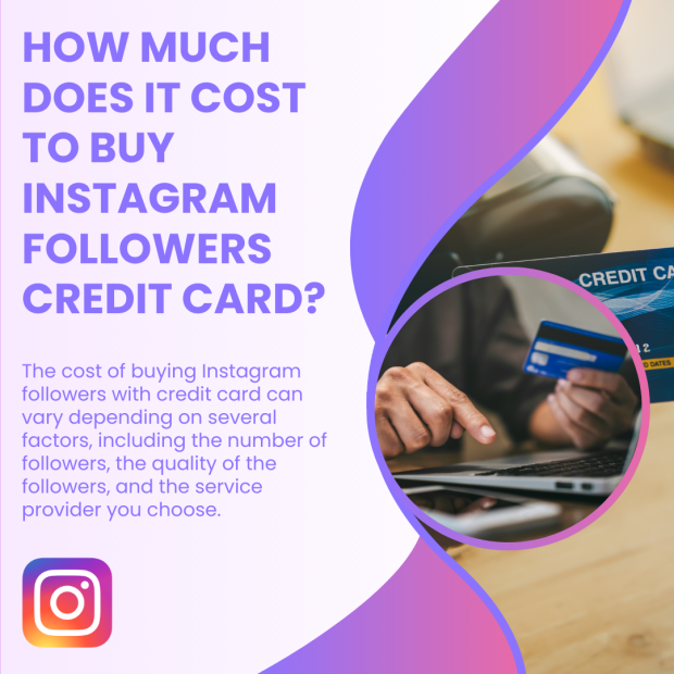 How Much Does it Cost to Buy Instagram Followers Credit Card A digital graphic discussing the cost of buying Instagram followers with a credit card.