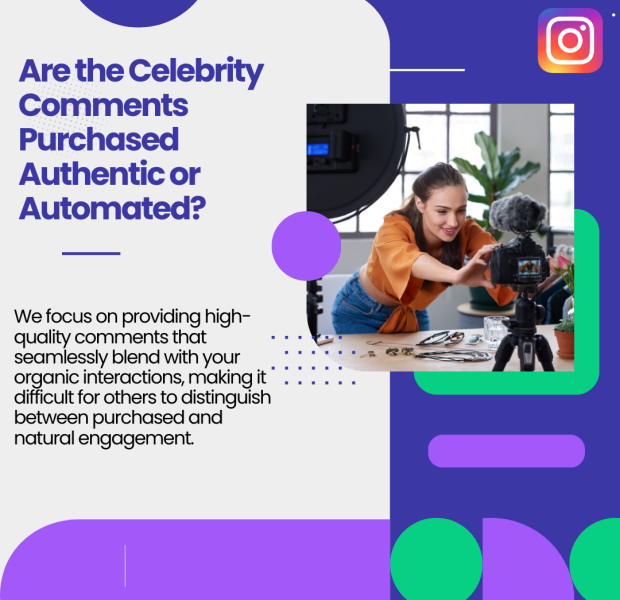 Are the Celebrity Comments Purchased Authentic or Automated The text overlay reads, "Are the celebrity comments purchased authentic or automated?"