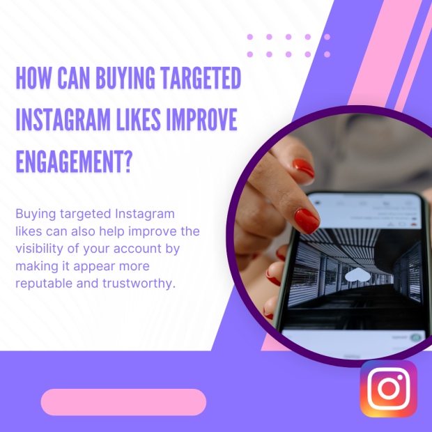 How Can Buying Targeted Instagram Likes Improve Engagement A promotional graphic with the headline "How Can Buying Targeted Instagram Likes Improve Engagement?" in bold purple text on a white background with purple and pink accents.