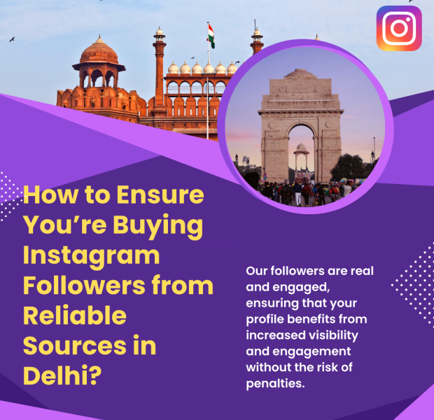 How to Ensure You’re Buying Instagram Followers from Reliable Sources in Delhi The image features bold text that discusses ensuring you're buying Instagram followers from reliable sources in Delhi, emphasizing the importance of real and engaged followers.