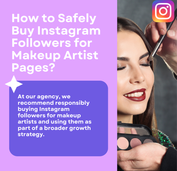 How to Safely Buy Instagram Followers for Makeup Artist Pages The text provides guidance on safely buying Instagram followers for makeup artist pages.