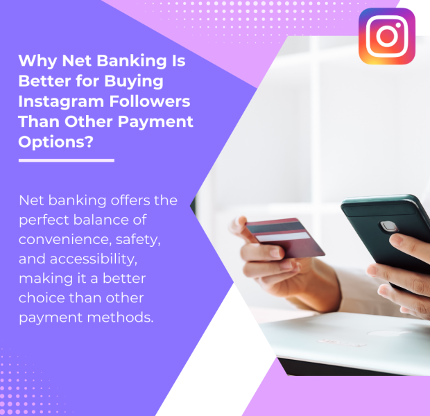_Why Net Banking Is Better for Buying Instagram Followers Than Other Payment Options The text overlay reads, "Why Net Banking Is Better for Buying Instagram Followers Than Other Payment Options?"