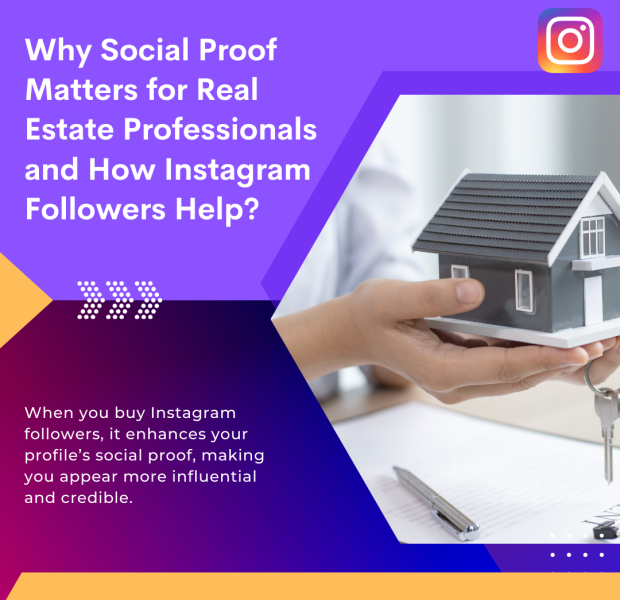 Why Social Proof Matters for Real Estate Professionals and How Instagram Followers Help The text reads, 'Why Social Proof Matters for Real Estate Professionals and How Instagram Followers Help?' against a purple background with geometric accents.