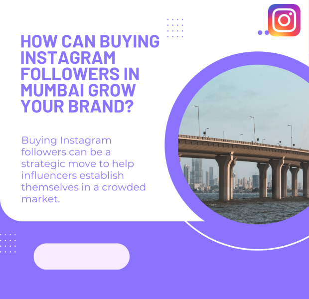How Can Buying Instagram Followers in Mumbai Grow Your Brand How buying Instagram followers in Mumbai can help grow your brand, emphasizing strategic growth in a competitive market.