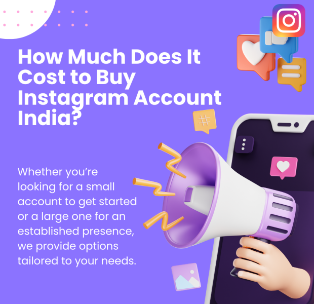 How Much Does It Cost to Buy Instagram Account India Cost of buying Instagram accounts in India, highlighting options for small and large accounts tailored to different needs.