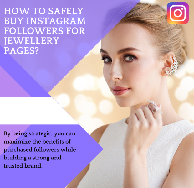 How to Safely Buy Instagram Followers for Jewellery Pages Guide on safely buying Instagram followers for jewellery pages, emphasizing strategic growth and brand trust.