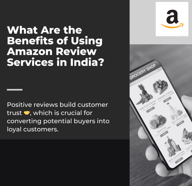 What Are the Benefits of Using Amazon Review Services in India Benefits of using Amazon review services in India, emphasizing customer trust and loyalty.