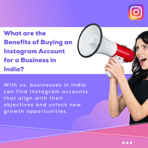 What are the Benefits of Buying an Instagram Account for a Business in India Benefits of buying an Instagram account for businesses in India, emphasizing growth opportunities and aligned objectives.