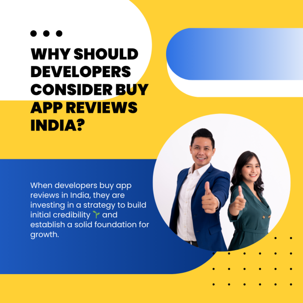Why Should Developers Consider Buy App Reviews India Reasons developers should consider buying app reviews in India, emphasizing initial credibility and growth foundation.