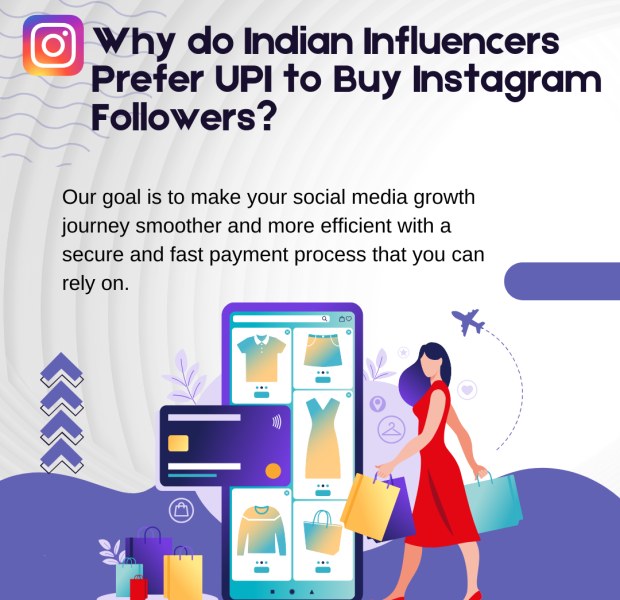 Why do Indian Influencers Prefer UPI to Buy Instagram Followers Reasons Indian influencers prefer UPI to buy Instagram followers, emphasizing secure and fast payment processes.