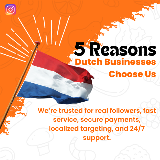 5 Reasons Dutch Businesses Choose Us Dutch flag waving on a pole with an orange and white background, accompanied by bold text stating "5 Reasons Dutch Businesses Choose Us"
