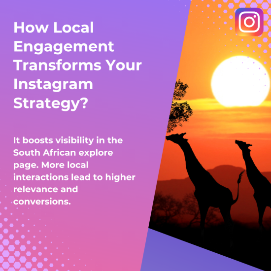 How Local Engagement Transforms Your Instagram Strategy Vibrant purple-to-pink gradient background with the Instagram logo in the top right corner. On the left, bold white text reads “How Local Engagement Transforms Your Instagram Strategy?” followed by smaller white text stating “It boosts visibility in the South African explore page. More local interactions lead to higher relevance and conversions.” On the right, black silhouettes of two giraffes stand against a fiery orange sunset over an African savanna.